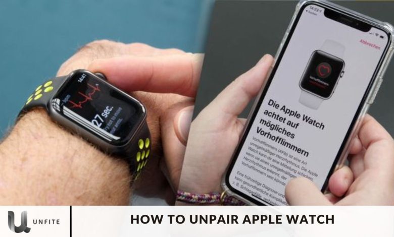 How to Unpair Apple Watch