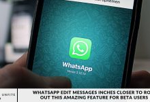 WhatsApp Edit Messages inches Closer to Roll out this Amazing Feature for Beta Users