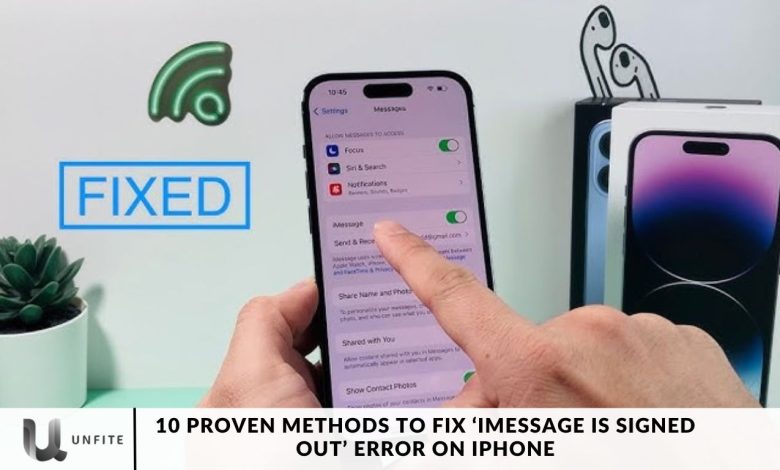 10 Proven Methods to Fix ‘iMessage is Signed Out’ Error on iPhone