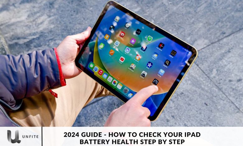 2024 Guide - How to Check Your iPad Battery Health Step by Step