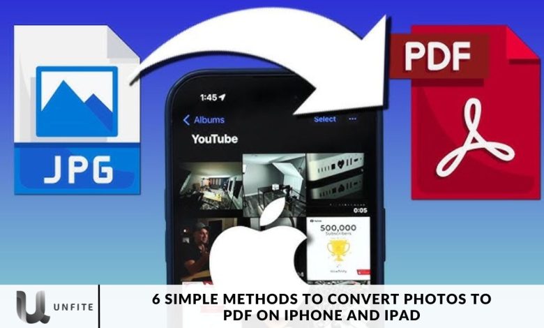 6 Simple Methods to Convert Photos to PDF on iPhone and iPad