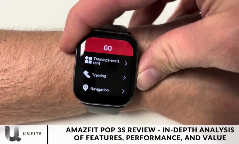 Amazfit Pop 3S Review - In-Depth Analysis of Features, Performance, and Value