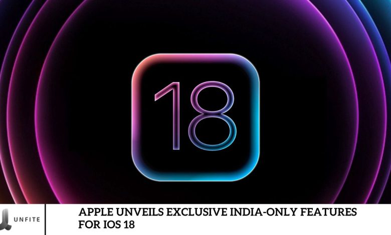 Apple Unveils Exclusive India-Only Features for iOS 18