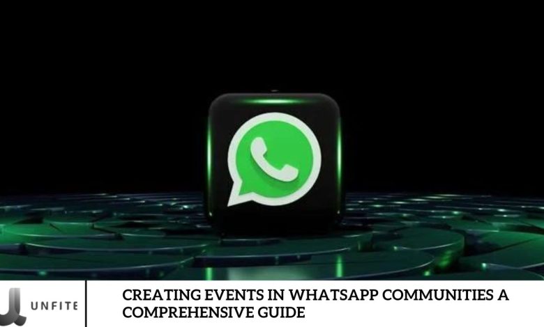 Creating Events in WhatsApp Communities A Comprehensive Guide