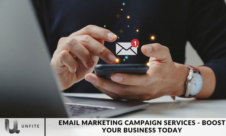 Email Marketing Campaign Services - Boost Your Business Today