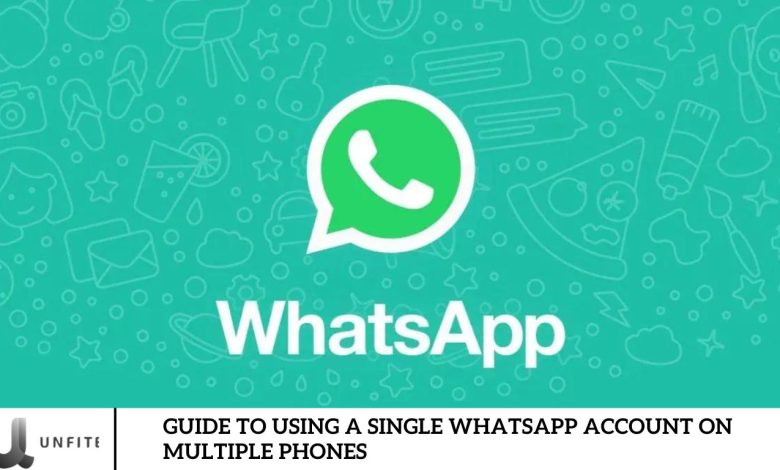 Guide to Using a Single WhatsApp Account on Multiple Phones