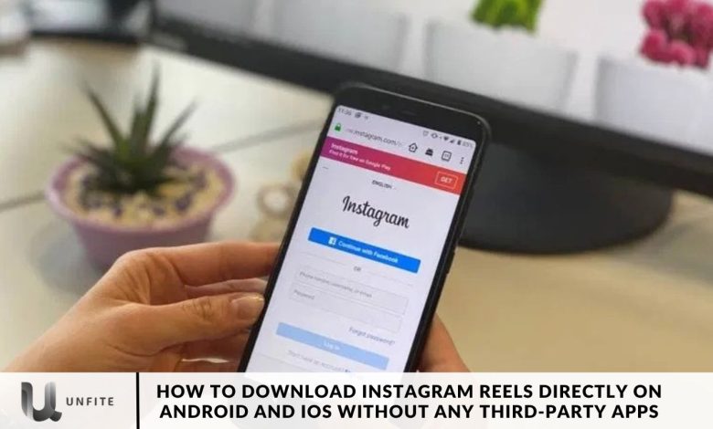 How to Download Instagram Reels Directly on Android and iOS Without Any Third-Party Apps