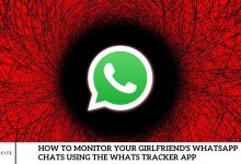 How to Monitor Your Girlfriend's WhatsApp Chats Using the Whats Tracker App