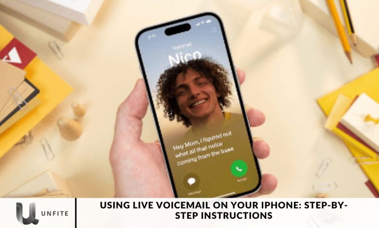 Using Live Voicemail on Your iPhone: Step-by-Step Instructions