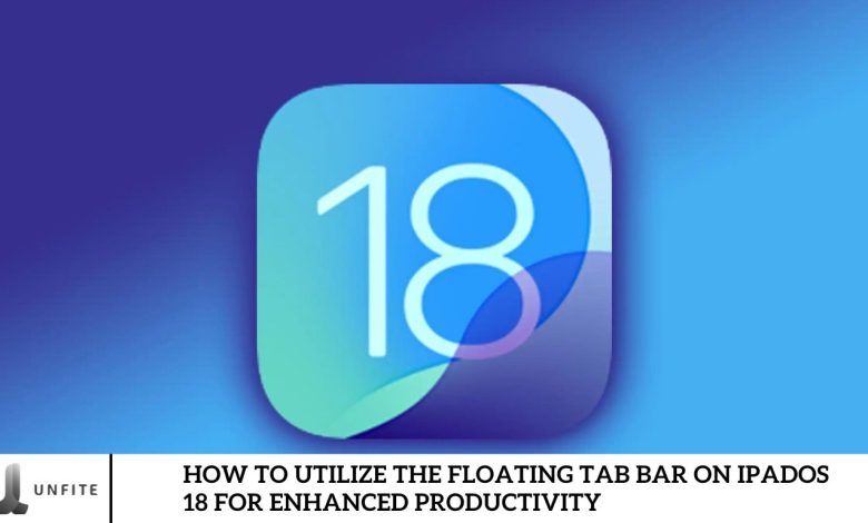 How to Utilize the Floating Tab Bar on iPadOS 18 for Enhanced Productivity