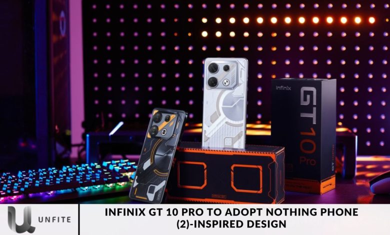 Infinix GT 10 Pro to Adopt Nothing Phone (2)-Inspired Design