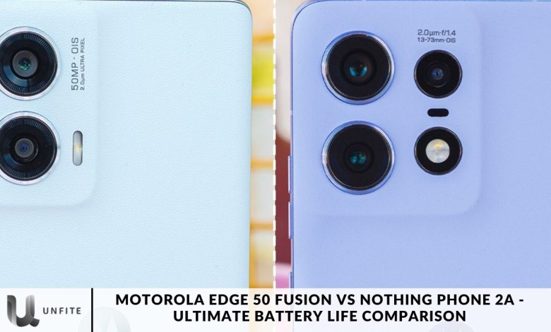 Motorola Edge 50 Fusion vs Nothing Phone 2a -Ultimate Battery Life Comparison