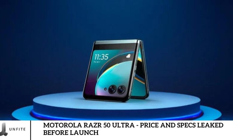 Motorola Razr 50 Ultra - Price and Specs Leaked Before Launch