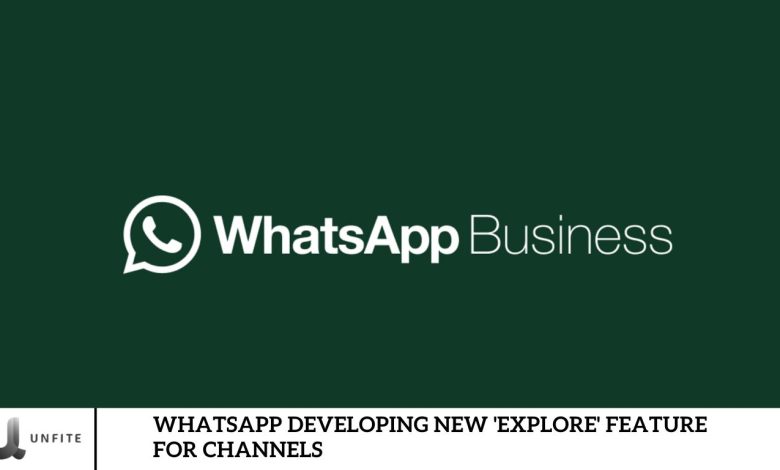 WhatsApp Developing New 'Explore' Feature for Channels