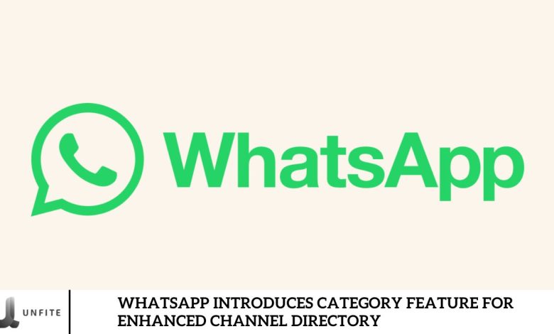 WhatsApp Introduces Category Feature for Enhanced Channel Directory