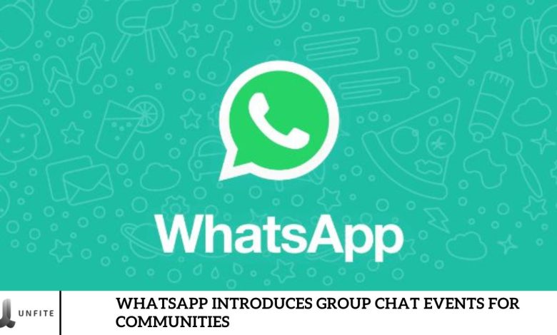 WhatsApp Introduces Group Chat Events for Communities