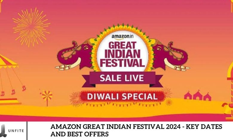 Amazon Great Indian Festival 2024 - Key Dates and Best Offers