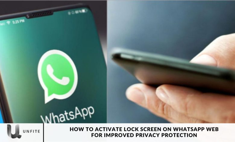 How to Activate Lock Screen on WhatsApp Web for Improved Privacy Protection