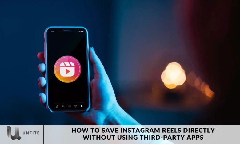 How to Save Instagram Reels Directly Without Using Third-Party Apps