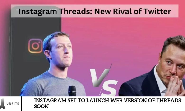 Instagram Set to Launch Web Version of Threads Soon