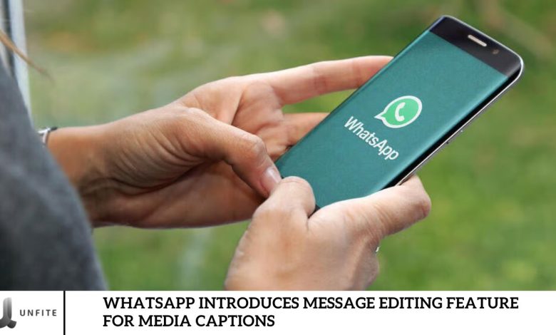 WhatsApp Introduces Message Editing Feature for Media Captions