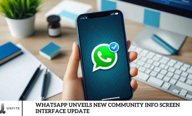 WhatsApp Unveils New Community Info Screen Interface Update