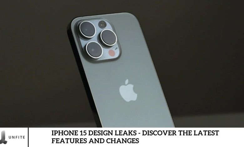 iPhone 15 Design Leaks - Discover the Latest Features and Changes