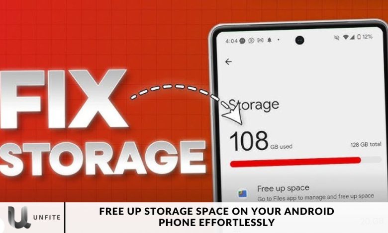 Free Up Storage Space on Your Android Phone Effortlessly