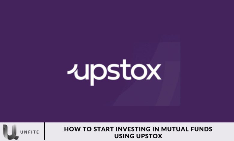 How to Start Investing in Mutual Funds Using Upstox