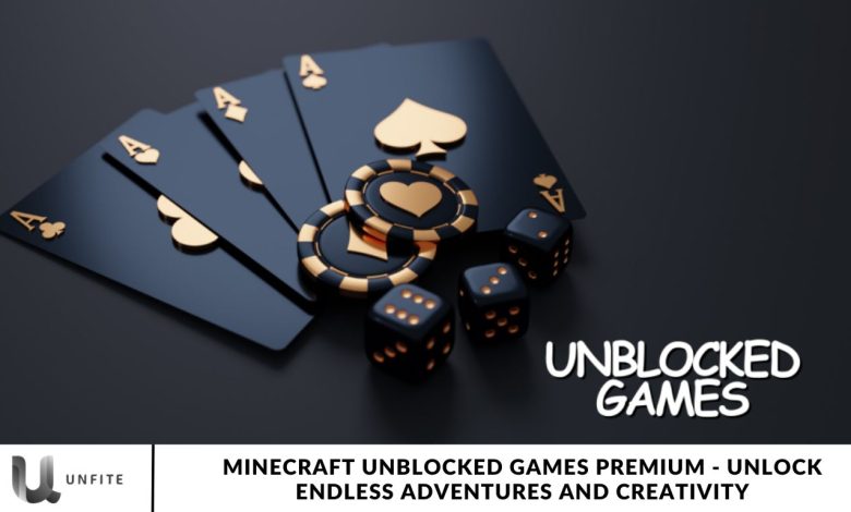 Minecraft Unblocked Games Premium - Unlock Endless Adventures and Creativity