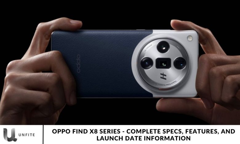 Oppo Find X8 Series - Complete Specs, Features, and Launch Date Information