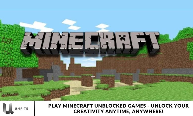 Play Minecraft Unblocked Games - Unlock Your Creativity Anytime, Anywhere!