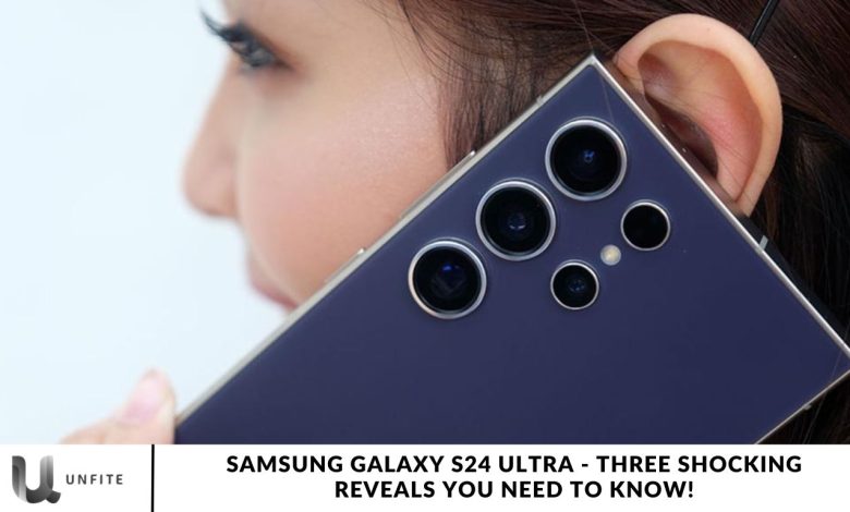 Samsung Galaxy S24 Ultra - Three Shocking Reveals You Need to Know!