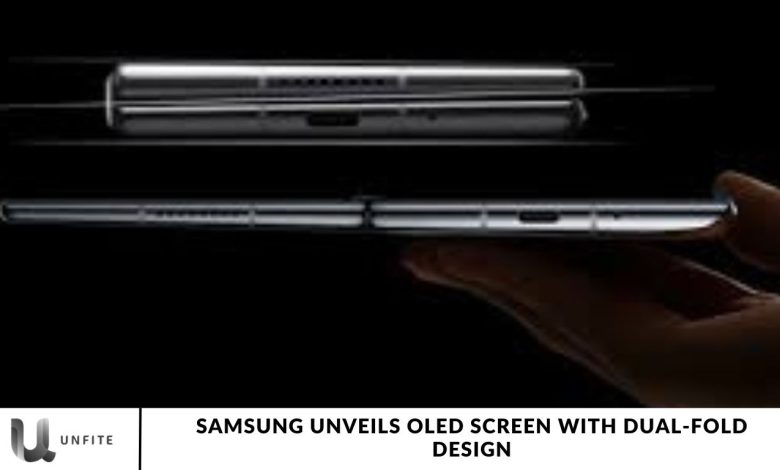 Samsung Unveils OLED Screen with Dual-Fold Design