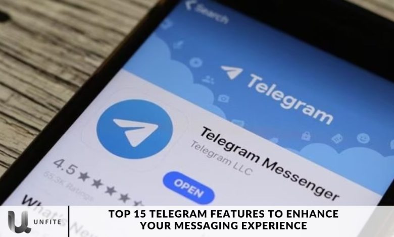 Top 15 Telegram Features to Enhance Your Messaging Experience