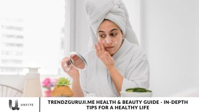 Trendzguruji.me Health & Beauty Guide - In-Depth Tips for a Healthy Life