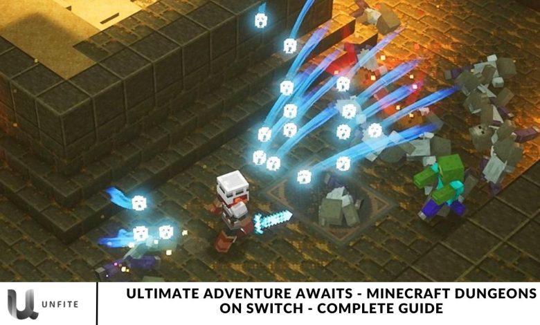 Ultimate Adventure Awaits - Minecraft Dungeons on Switch - Complete Guide