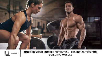 Unlock Your Muscle Potential - Essential Tips for Building Muscle