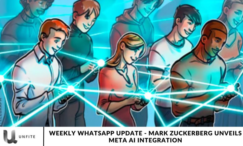 Weekly WhatsApp Update - Mark Zuckerberg Unveils Meta AI Integration