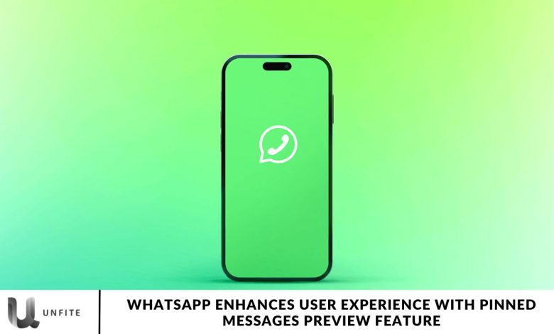 WhatsApp Enhances User Experience with Pinned Messages Preview Feature