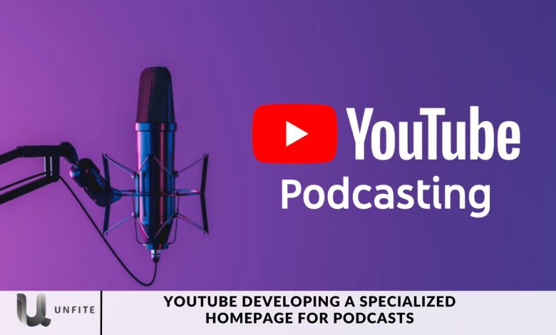 YouTube Developing a Specialized Homepage for Podcasts