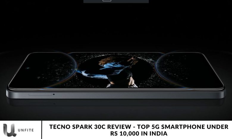 Tecno Spark 30C Review - Top 5G Smartphone Under Rs 10,000 in India