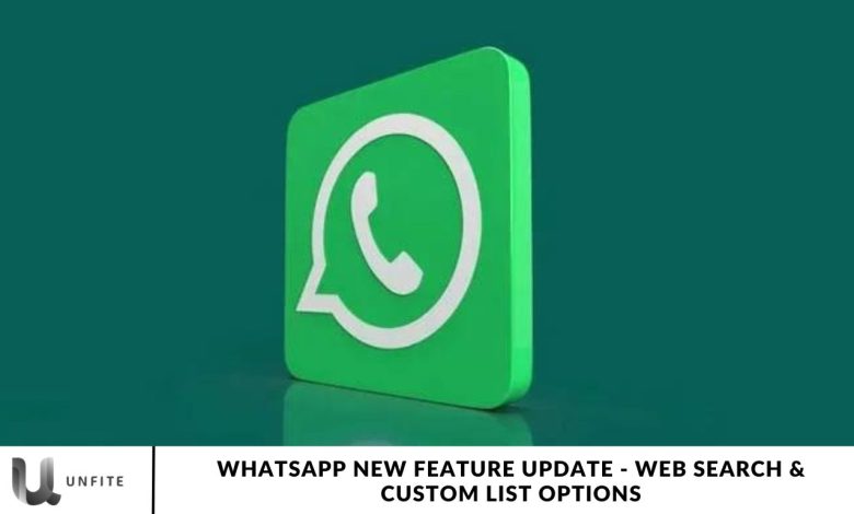 WhatsApp New Feature Update - Web Search & Custom List Options