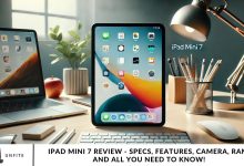 iPad Mini 7 Review - Specs, Features, Camera, RAM, and All You Need to Know!