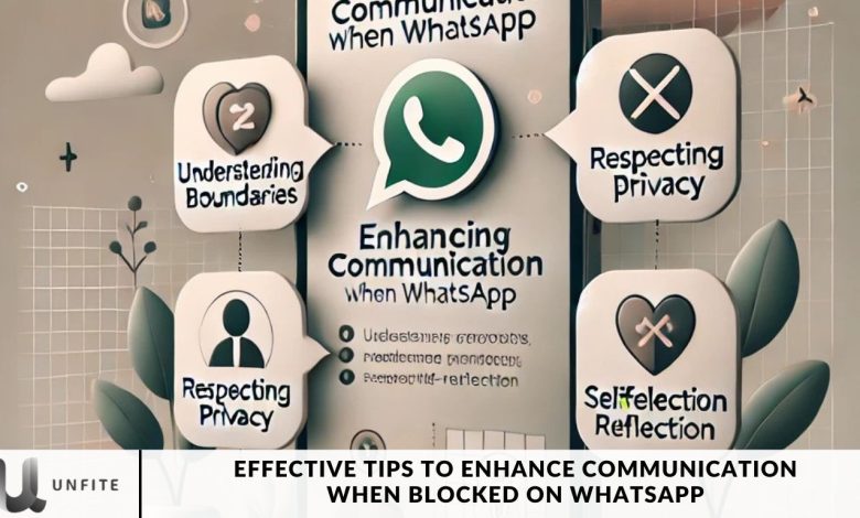 Effective Tips to Enhance Communication When Blocked on WhatsApp