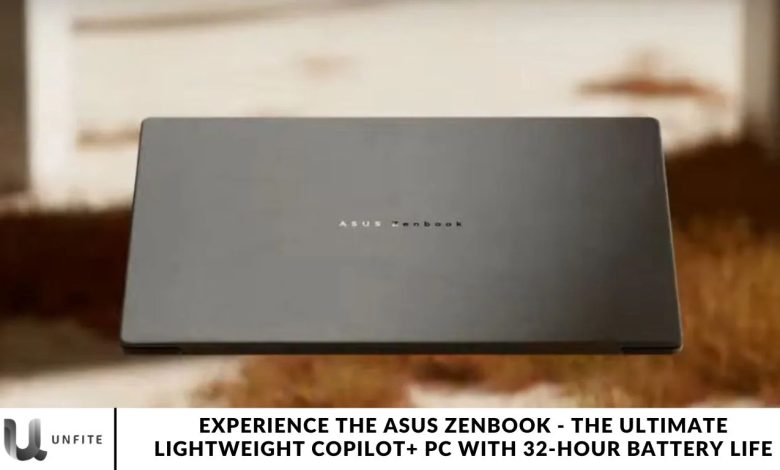 Experience the Asus Zenbook - The Ultimate Lightweight Copilot+ PC with 32-Hour Battery Life