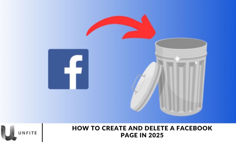 How to Create and Delete a Facebook Page in 2025