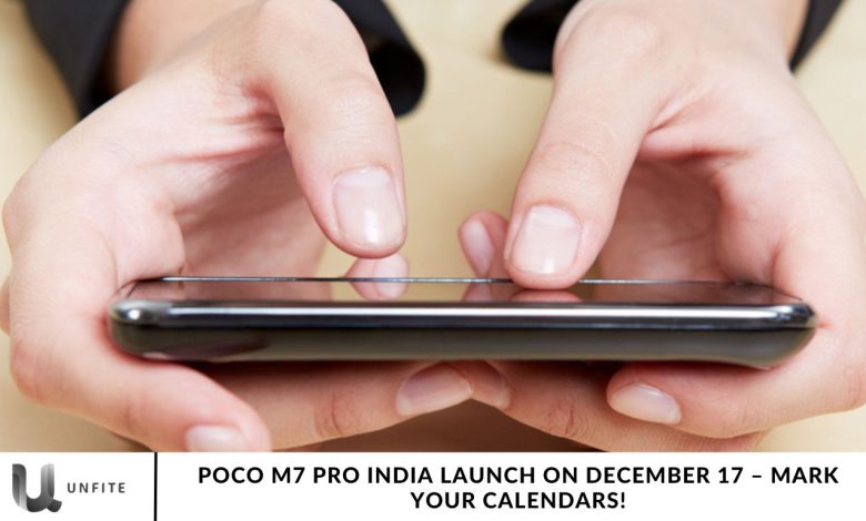 Poco M7 Pro India Launch on December 17 – Mark Your Calendars!