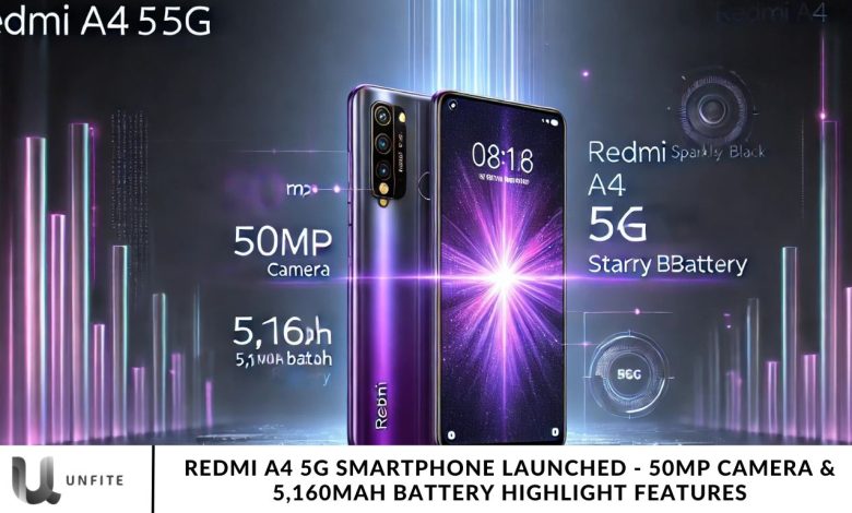 Redmi A4 5G Smartphone Launched - 50MP Camera & 5,160mAh Battery Highlight Features