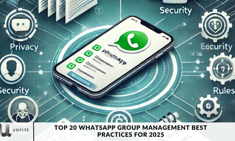 Top 20 WhatsApp Group Management Best Practices for 2025